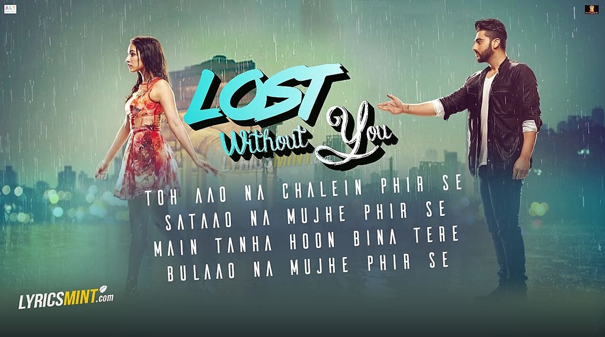 LOST without You Lyrics - Half Girlfriend | Ami Mishra ...
